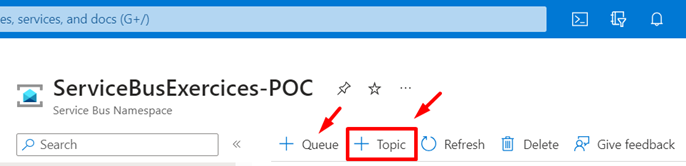 Create Queues or Topics inside the Azure Service Bus Namespace