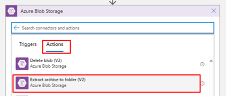 Step 20 add an action from the Azure Blob Storage and select Extract archive to folder