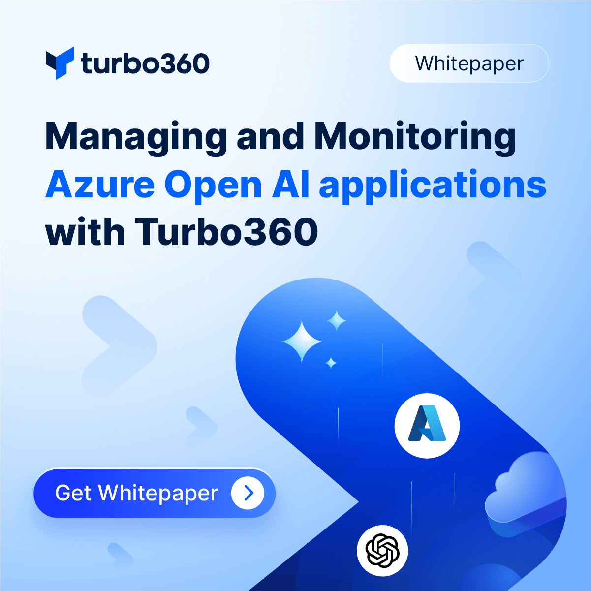 Whitepaper - Managing and Monitoring Azure Open AI Applications with Turbo360